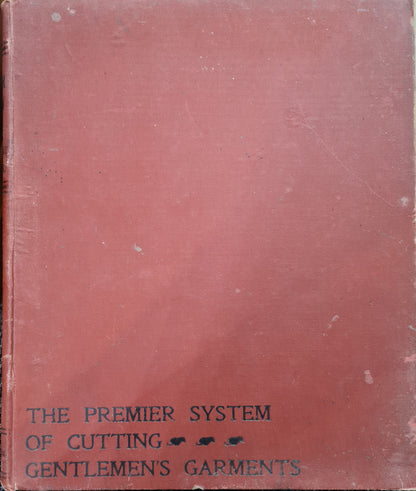 The Premier System of Cutting Gentlemen's Garments Book