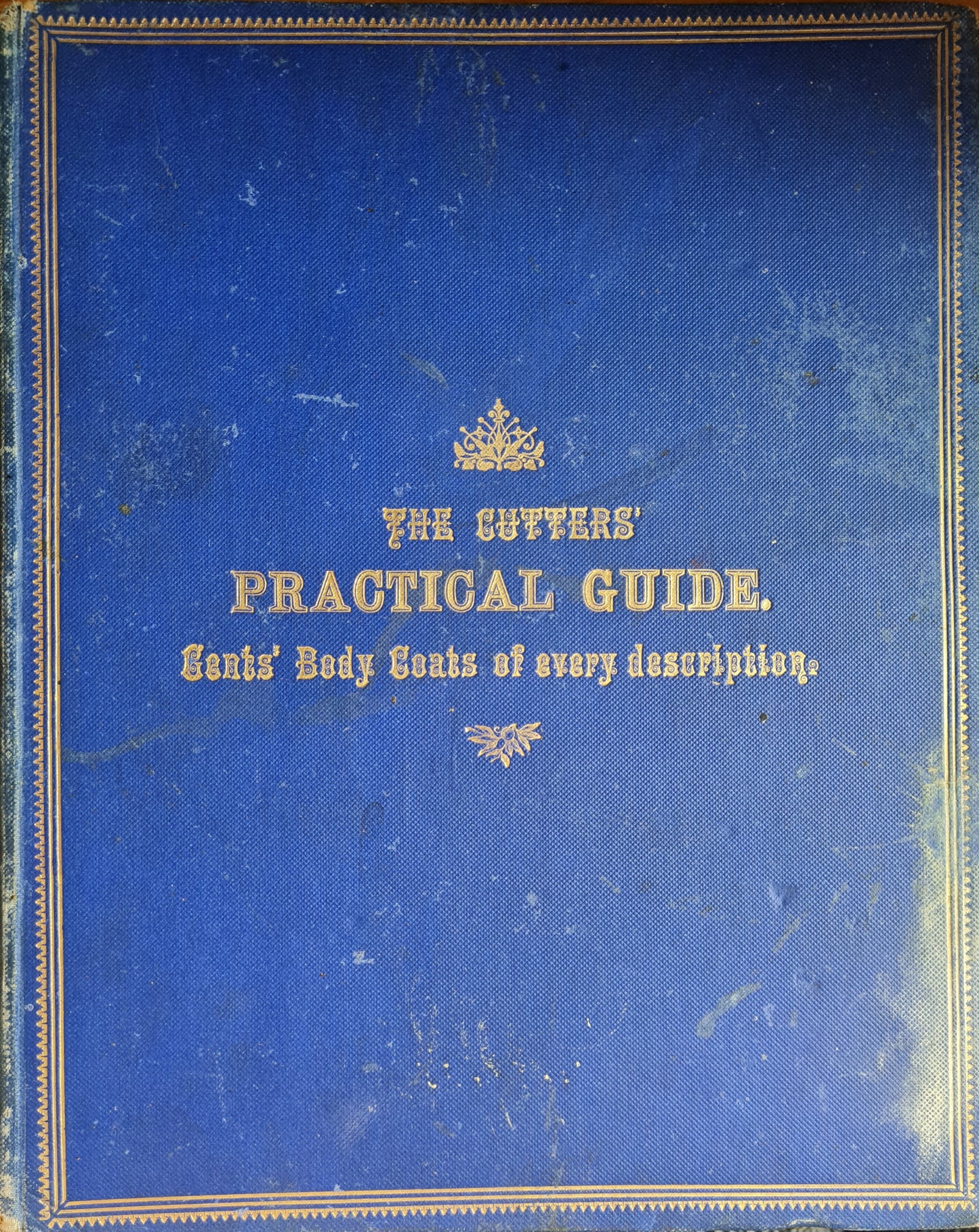 The Cutter's Practical Guide Victorian Tailoring Book