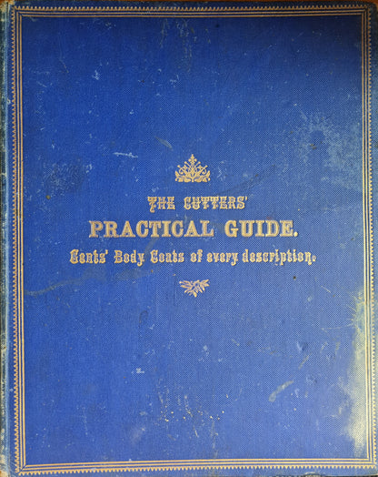 The Cutter's Practical Guide Victorian Tailoring Book